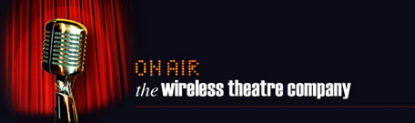 Contact the Wireless Theatre Company